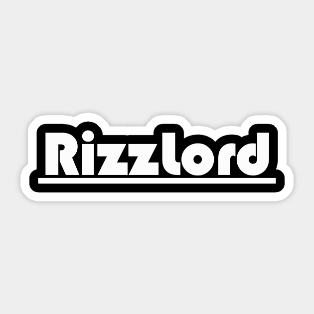 rizzlord rizz lord charisma Sticker by NotComplainingJustAsking